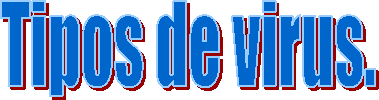 Tipos de virus.